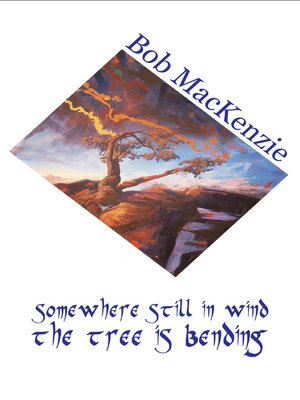 cover image of Somewhere Still in Wind the Tree is Bending